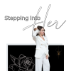Stepping into Her - First 100 seats